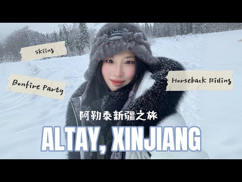 4 Days in Altay, Xinjiang | skiing, horseback riding, bonfire party | travel vlog