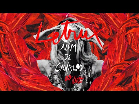 ALÉM DE CAVALOS | Letrux em Noite de Climão - Ao Vivo