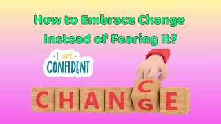 How to Embrace Change Instead of Fearing It? | Level A2 | English shadowing