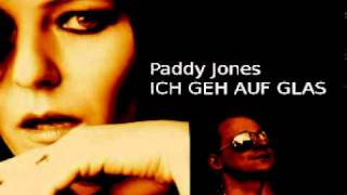 Paddy Jones - Ich geh auf Glas