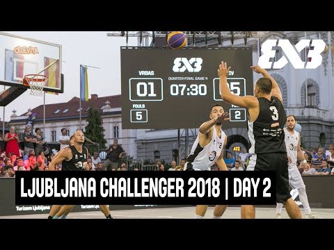 FIBA 3x3 Cedevita Ljubljana Challenger 2018 - Knock-Out Rds. - Re-Live - Day 2 | 3x3 Basketball