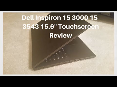 Dell Inspiron 15-3543 15.6" Touchscreen Review