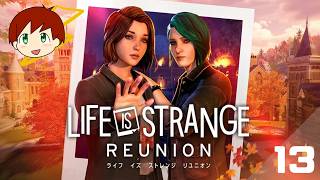 【LIFE IS STRANGE: REUNION】　part13　ネタバレあり