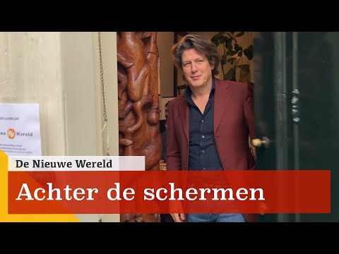 Achter de schermen bij De Nieuwe Wereld
