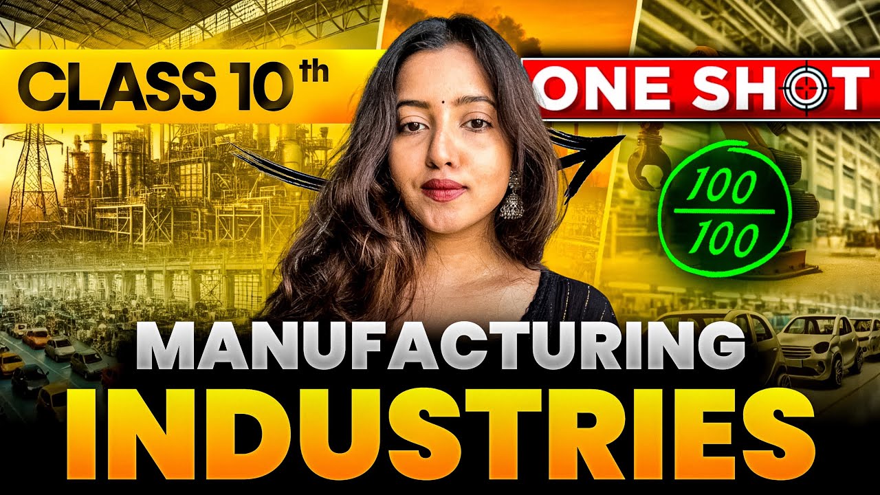 MANUFACTURING INDUSTRIES FULL CHAPTER | CLASS 10 GEOGRAPHY | SHUBHAM PATHAK #socialscience #sst