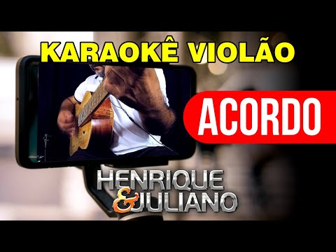 💚 ACORDO - Henrique e Juliano | Karaokê Violão Legendado