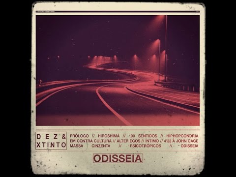 xtinto x DEZ - Odisseia