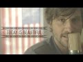 David Dunn - Today is Beautiful (Official ...