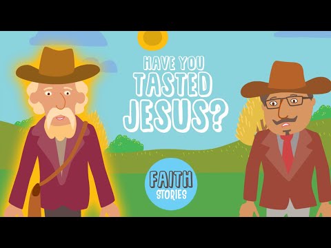 The Taste of Jesus | Faith Stories | Episode 04