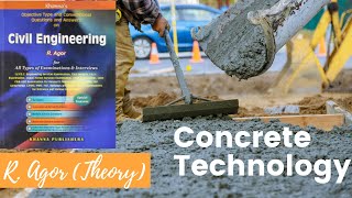 Lecture 2. Concrete Technology by R Agor (Theory) - Concrete properties, advantages and disadvantage