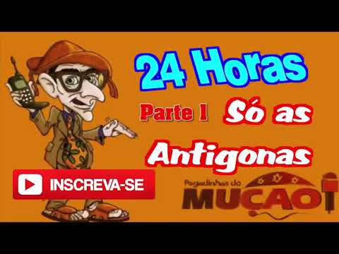 Pegadinhas do Mução 24 Horas Só as Antigonas   parte 1 ORIGINAL