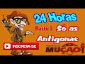 Pegadinhas Do Mução 24 Horas Só As Antigonas Parte 1 ORIGINAL