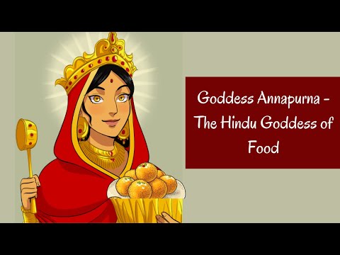 Goddess Annapurna- The Hindu Goddess of Food | Hindu Mythology