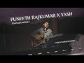 Puneeth Rajkumar | Yash | Kannada Mashup | Varun Ramachandra