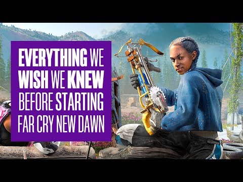 Everything we wished we knew before starting Far Cry New Dawn