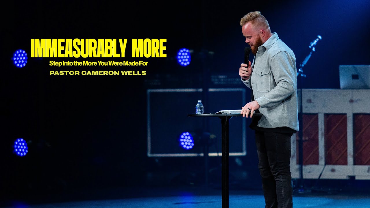 Immeasurably More | Week 1