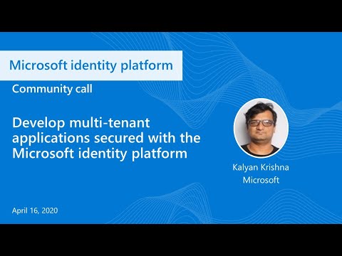 Develop multi tenant applications with Microsoft identity platform April 2020