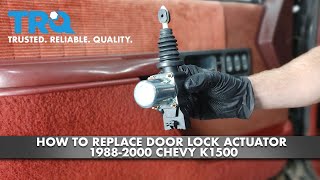 How To Replace Door Lock Actuator 1988-2000 Chevy K1500