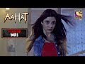 The Bloody Game Horror Hours Aahat Full Episode