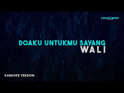 Wali – Doaku Untukmu Sayang (Karaoke Version)