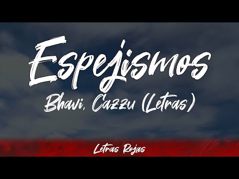 Bhavi, Cazzu - Espejismos (Lyrics/Letra) | #WingLyrics
