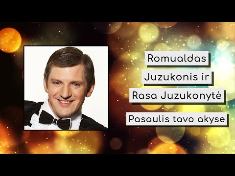 ▶️ Romualdas Juzukonis ir Rasa Juzukonytė - Pasaulis tavo akyse (Official Audio)