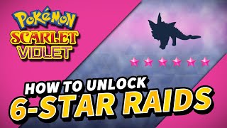Pokemon Scarlet & Violet How to unlock 6 STAR RAIDS (Black Crystal Tera Raid Battles)