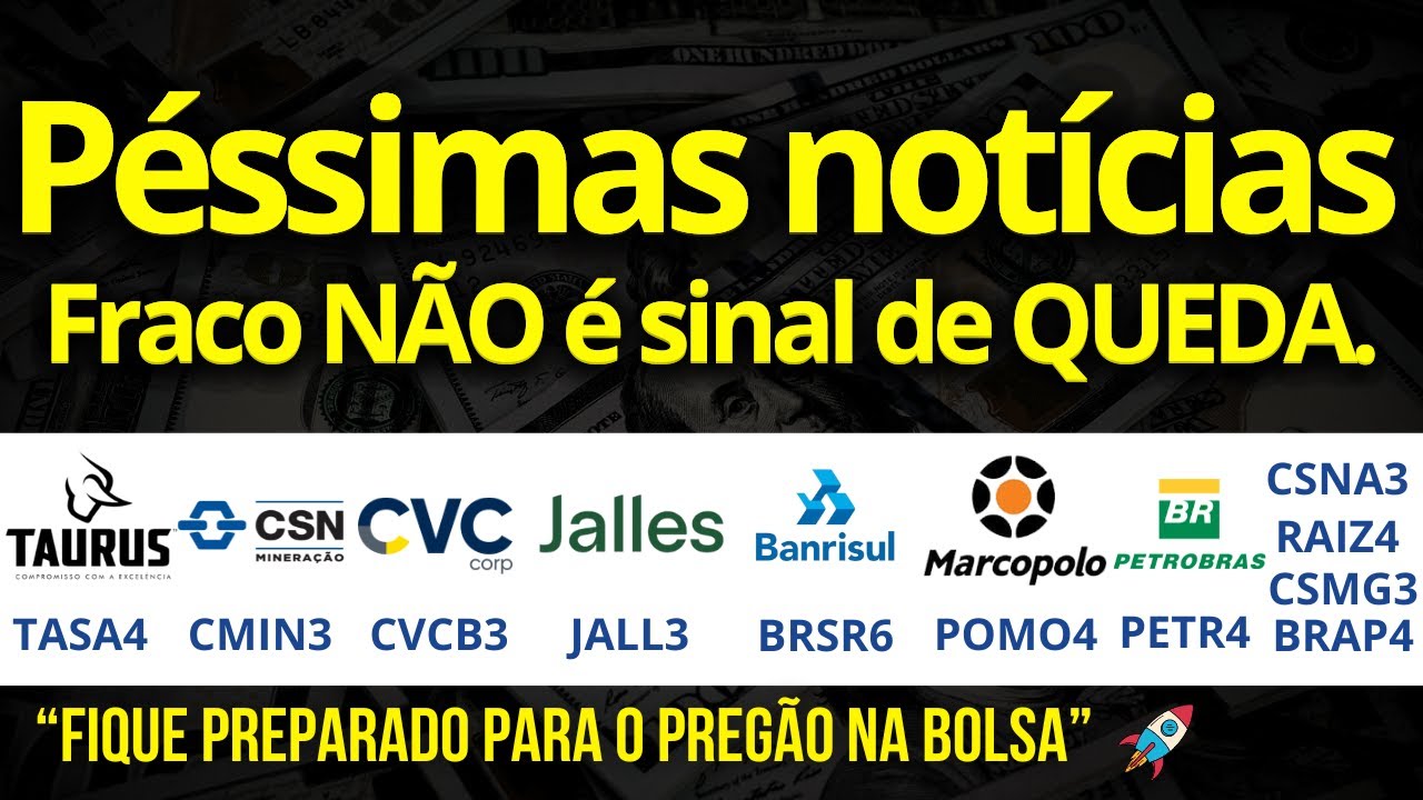 CMIN3 AVANÇA MAS... TASA4 | CSNA3 | CVCB3 | JALL3 | RAIZ4 | BRSR6 | POMO4 | PETR4 | BRAP4 | CSMG3