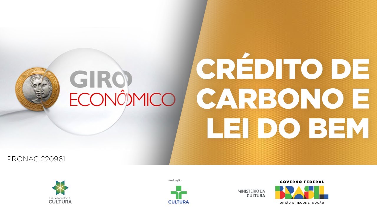 Giro Econômico | Crédito de Carbono e Lei do Bem | 20/09/2023