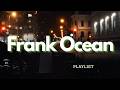 Driving Alone At Night While Frank Ocean Plays