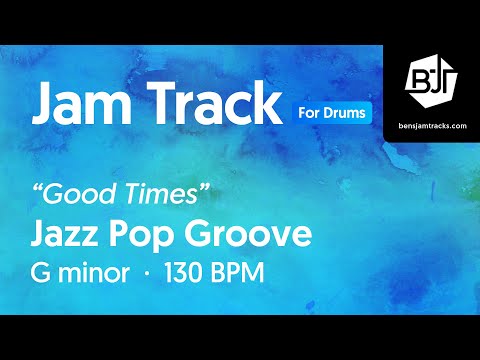 Jazz Pop Groove Jam Track in G minor (for drums) "Good Times" - BJT #63