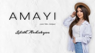 Lilith Arshakyan - AMAYI |cover| 2022