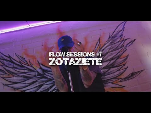 FLOW SESSIONS #7 // ZOTAZIETE
