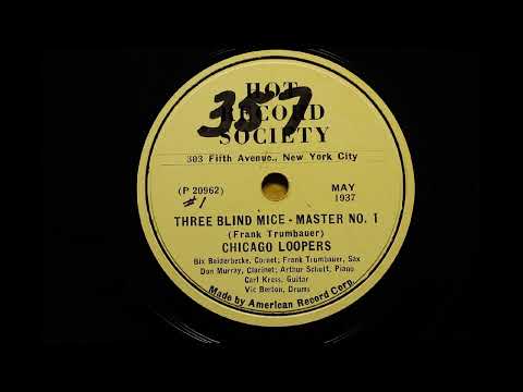 Chicago Loopers { Three Blind Mice – Master No. 1, No. 2 } 1927,