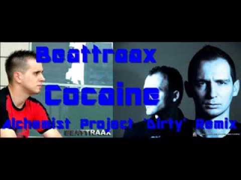 Beattraax - Cocaine (Alchemist Project Dirty Remix)