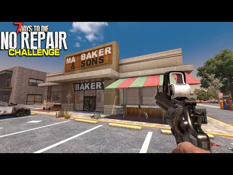 The Bakery! | 7 Days to Die - NO REPAIR CHALLENGE (Ep 18)