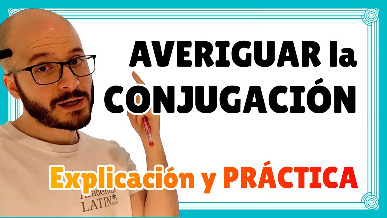 CLASIFICAR en CONJUGACIONES 🏛️ ¿A qué conjugación pertenece un verbo ‹ Curso de latín desde cero #1