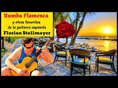 Rumba Flamenca y otros favoritos de la guitarra española # 2 (SPANISH GUITAR MUSIC)