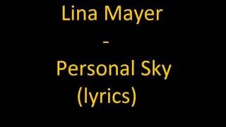Lina Mayer- Personal Sky (lyrics)