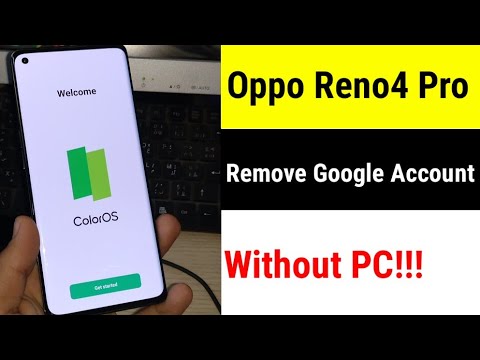 Without PC!!! Oppo Reno4 Pro, Remove Google Account, Bypass FRP.