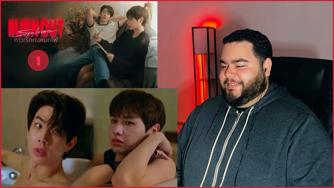 Burnout Syndrome ภาวะรักคนหมดไฟ - EP.1 | REACTION