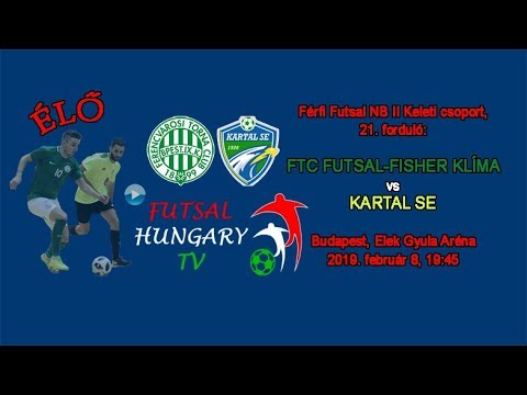 NBII: FTC Futsal-Fisher Klíma - Kartal SE (2019.02.08, stream)