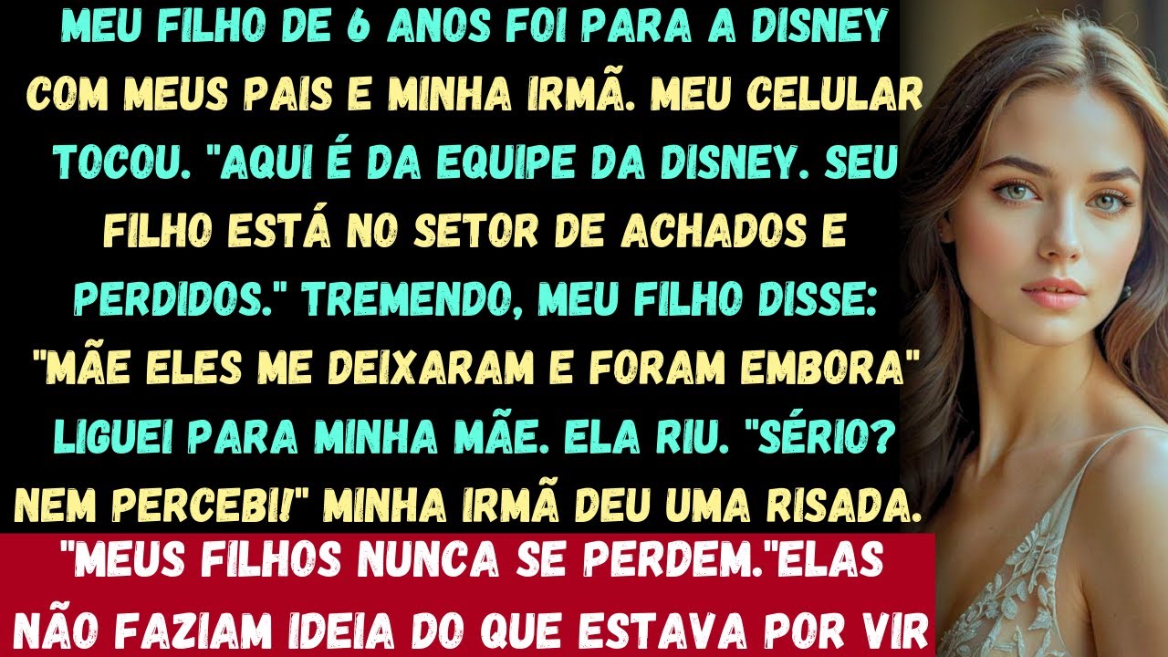 MEUS PAIS LEVARAM MEU FILHO PARA A DISNEY… E O DEIXARAM PARA TRÁS.#trending #karmavence