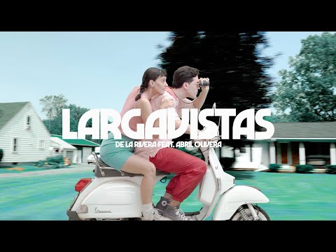 De La Rivera feat. Abril Olivera - Largavistas (Video Oficial)