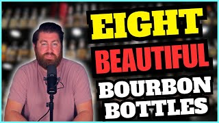 Eight Beautiful Bourbon Bottles