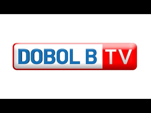 Dobol B TV Livestream: March 27, 2024