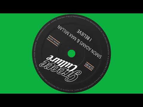 Simon Adams & Max Millan - I Believe