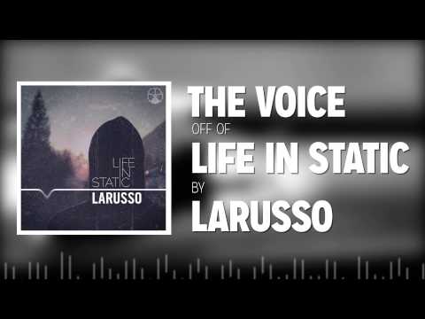 Larusso - The Voice (Lyric Video)