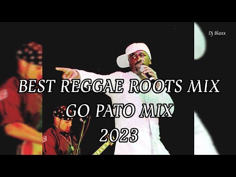 REGGAE ROOTS MIX 2023 ft( Go Pato, Moonlight Lover, Don Carlos)