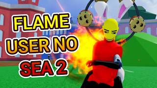 FLAME USER ZERANDO O SEA 2 DO BLOX FRUITS🍈 | ROBLOX